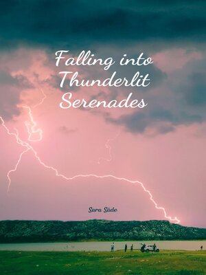cover image of Falling into Thunderlit Serenades